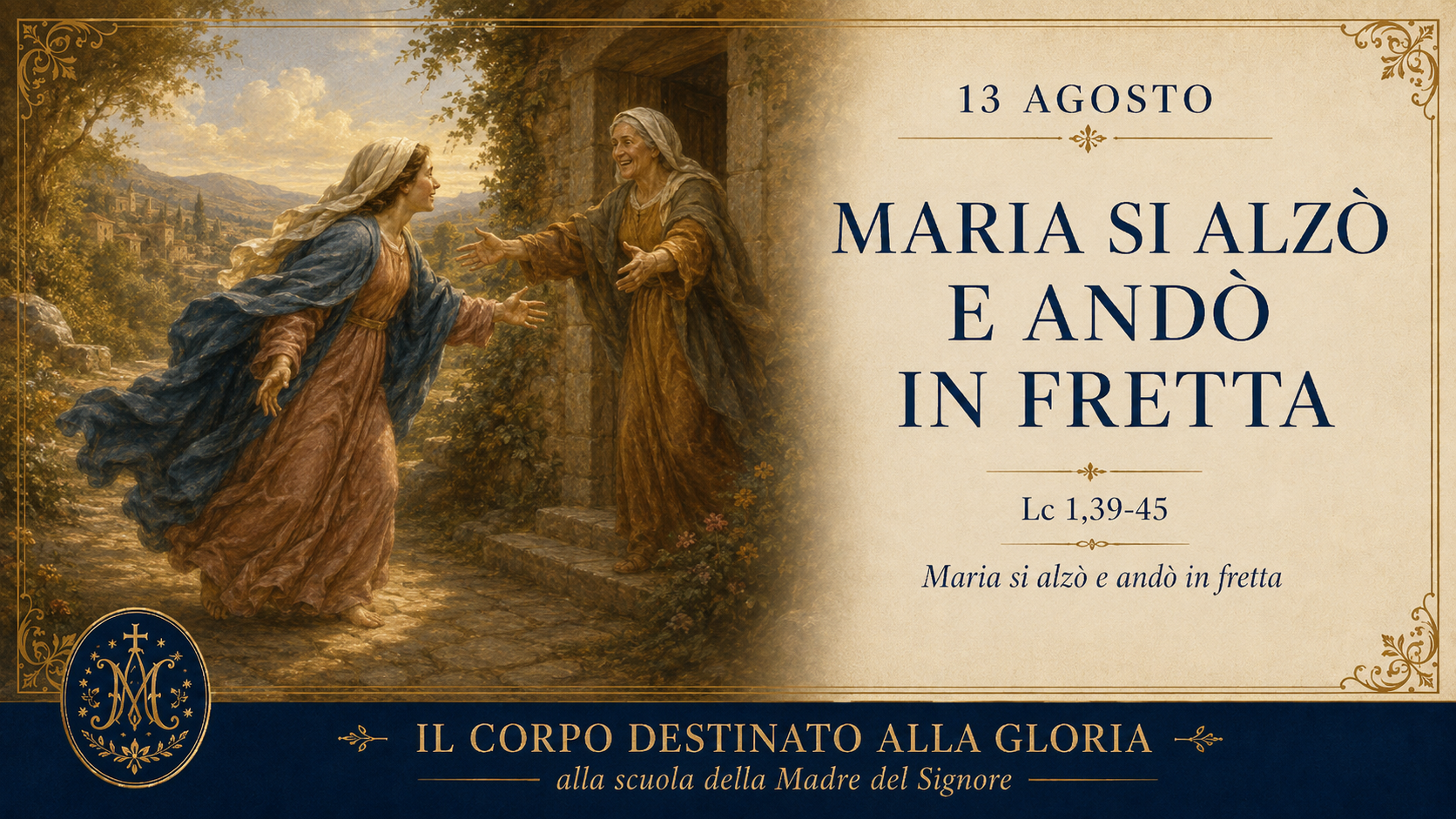 MARIA SI ALZÒ E ANDÒ IN FRETTA