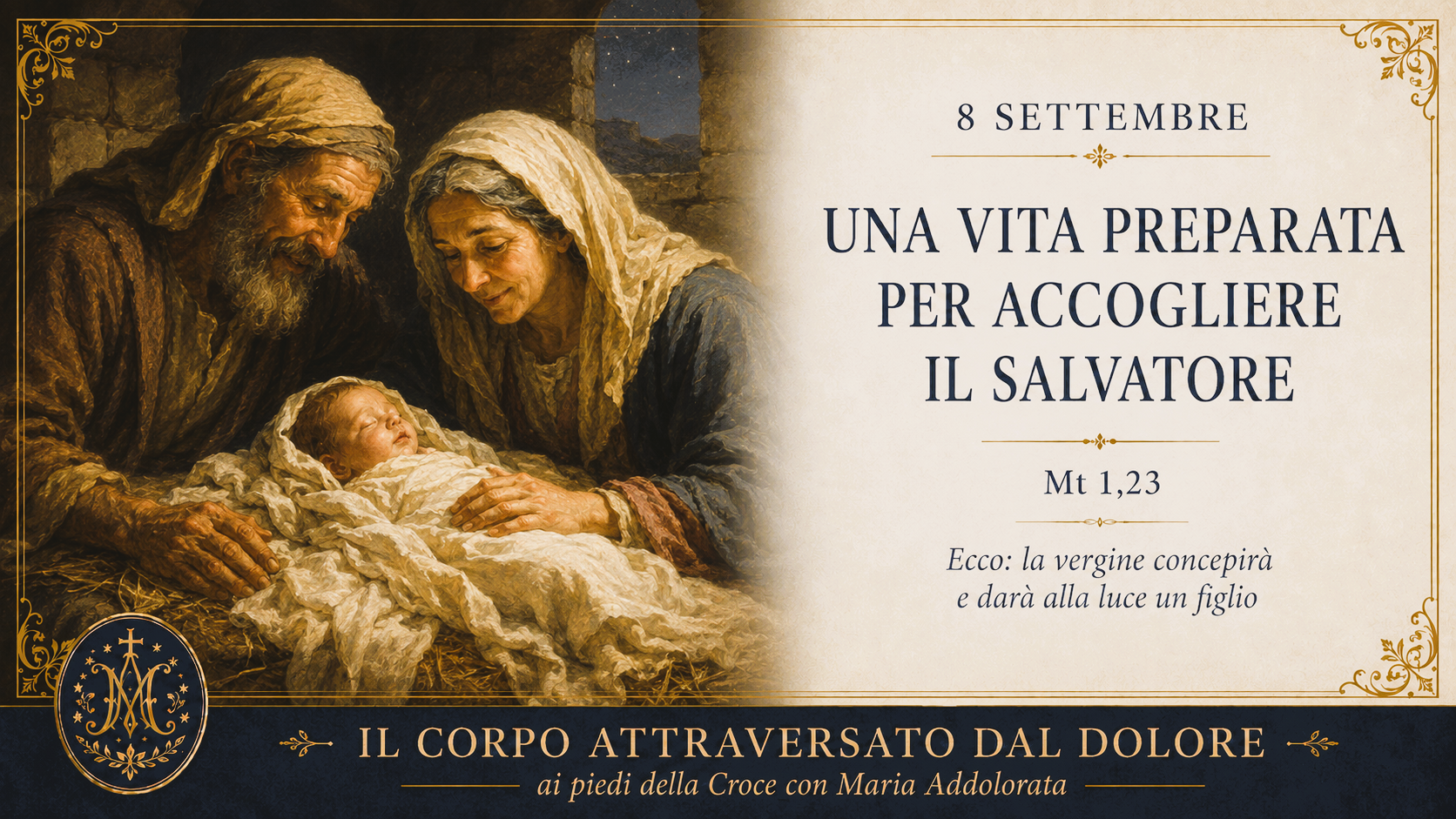 UNA VITA PREPARATA AD ACCOGLIERE IL SALVATORE