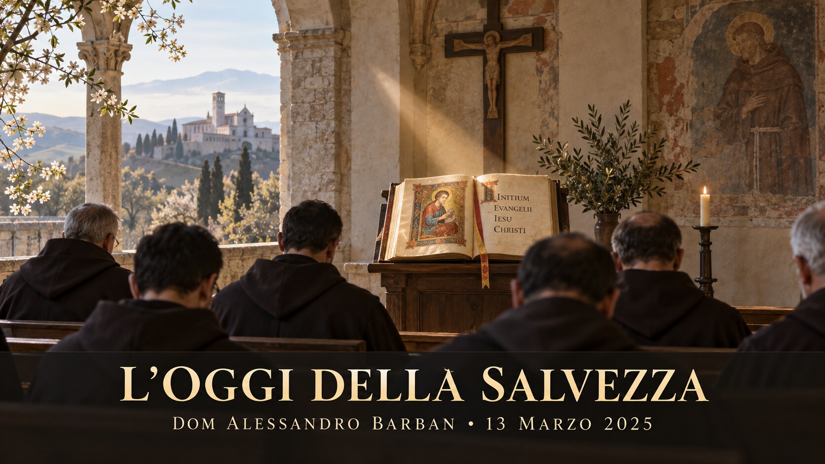 I Vangeli della Quaresima con dom Alessandro Barban: l’oggi della salvezza